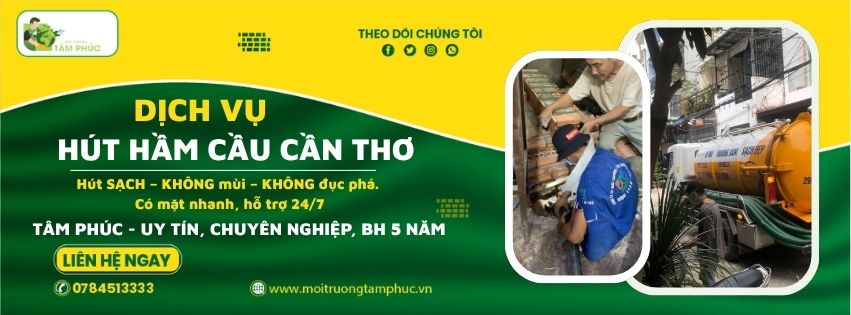 Đơn vị hút hầm cầu tại Cần Thơ uy tín, phục vụ toàn tỉnh 24/7