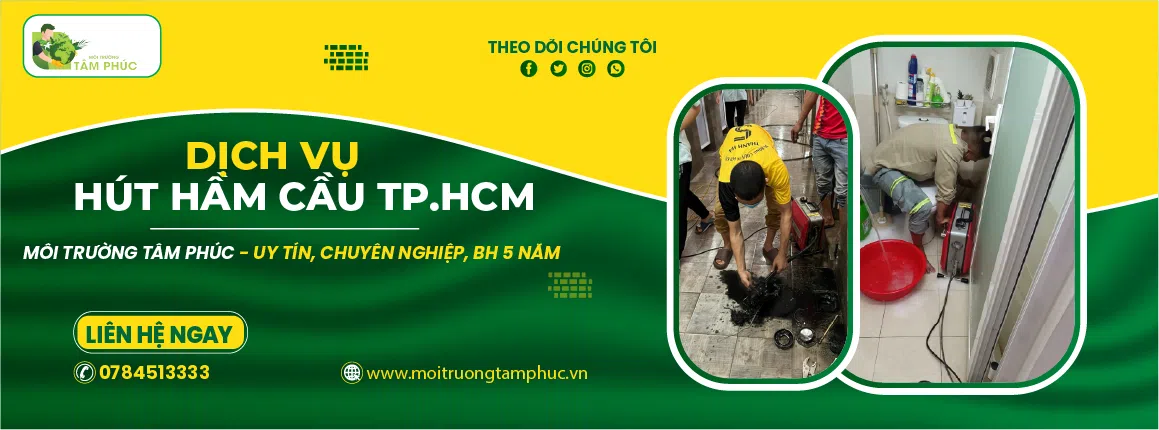 Hút hầm cầu tại TP HCM giá từ 299k, 15P có mặt, BH 5 năm 1 Dịch vụ hút hầm cầu tại tphcm - Tâm Phúc